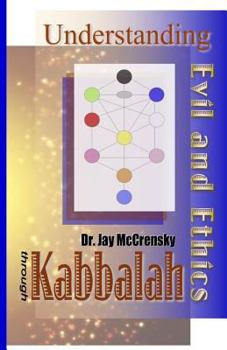 Paperback Understanding Evil and Ethics through Kabbalah Book