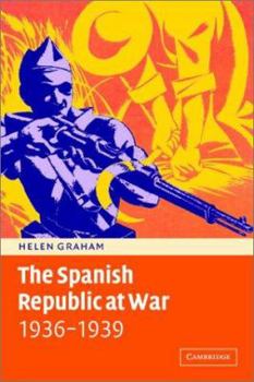 Hardcover The Spanish Republic at War 1936-1939 Book