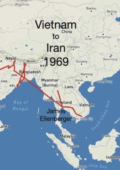 Vietnam to Iran 1969 : A Trip down Memory Lane