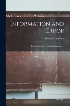 Paperback Information and Error: an Introduction to Statistical Analysis. -- Book