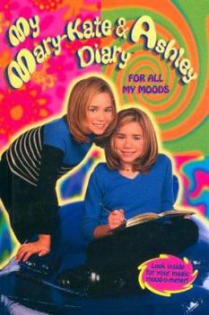 Hardcover My Mary-Kate & Ashley Diary: For All My Moods Book