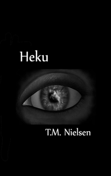 Hardcover Heku: Book 1 of the Heku Series Book