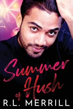 Summer of Hush - Book #1 of the Summer of Hush