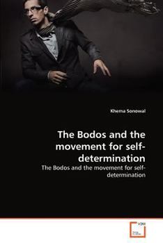 Paperback The Bodos and the movement for self-determination Book