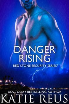 Danger Rising (Red Stone Security Series) - Book #20 of the Red Stone Security