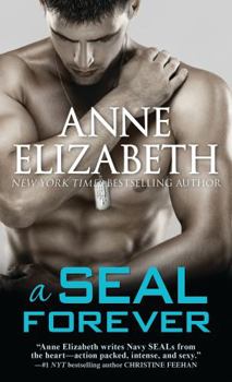 A SEAL Forever - Book #3 of the West Coast Navy SEALs