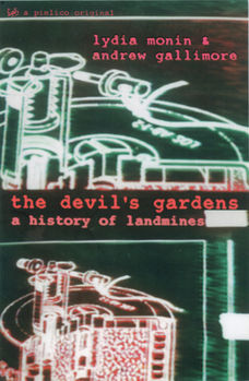 Paperback The Devil's Gardens: A History of Landmines Book