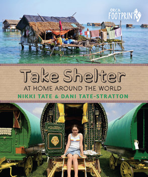 Hardcover Take Shelter: At Home Around the World Book
