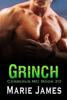 Grinch (Cerberus MC) - Book #20 of the Cerberus MC