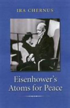 Hardcover Eisenhower's Atoms for Peace Book