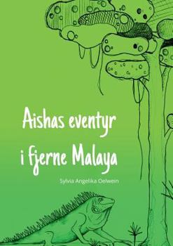 Paperback Aishas eventyr i fjerne Malaya [Norwegian_Bokmal] Book