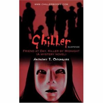 Paperback Chiller: Friend at Day, Killer by Midnight (A mystery novel) Book