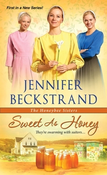 Sweet as Honey - Book #1 of the Honeybee Sisters