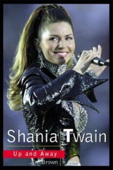 Paperback Shania Twain: Up and Away Book