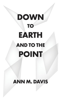 Hardcover Down to Earth and to the Point Book