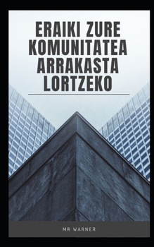 Paperback Eraiki zure komunitatea arrakasta lortzeko [Basque] Book
