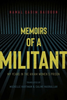 Paperback Memoirs of a Militant: My Years in the Khiam Women's Prison Book