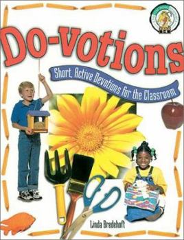 Paperback Do-Votions: Short Active Devotions for the Classroom Book