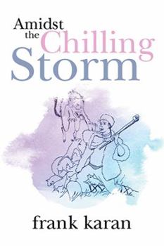Paperback Amidst the Chilling Storm Book