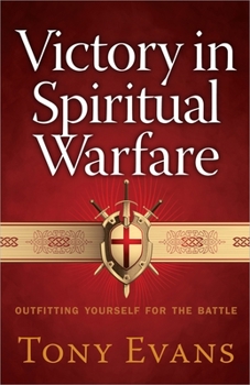 Paperback Victory in Spiritual Warfare: Outfitting Yourself for the Battle Book