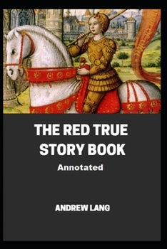 Paperback The Red True Story Book Annotated Book