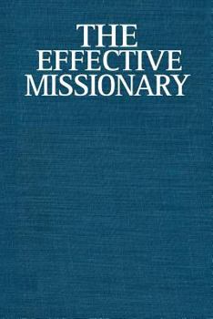 Hardcover The Effective Missionary Book