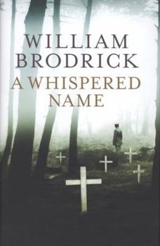 A Whispered Name - Book #3 of the Father Anselm Mysteries