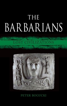 The Barbarians - Book  of the Lost Civilizations
