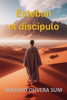Esteban el discípulo (Spanish Edition)