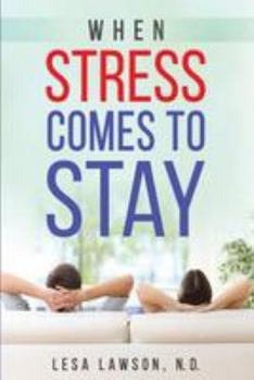 Paperback When Stress Comes to Stay Book