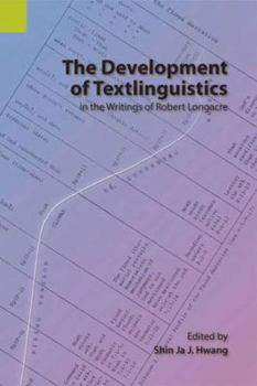 Paperback The Development of Textlinguistics in the Writings of Robert Longacre Book