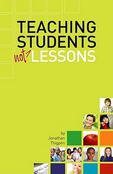Paperback Teaching Students Not Lessons Book