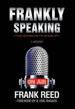 Hardcover Frankly Speaking... Four Decades on the Air and Off a Memoir Book