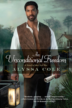 Paperback An Unconditional Freedom: An Epic Love Story of the Civil War Book