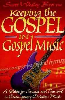 Paperback Keeping the Gospel in Gospel Music Book