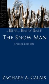 Paperback My Life as a Fairy Tale: The Snow Man Book