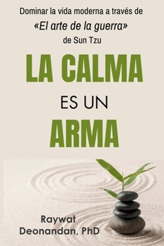 Paperback La Calma Es Un Arma [Spanish] Book