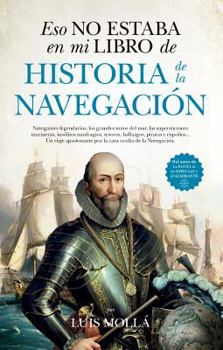 Paperback Eso No Estaba En Mi Libro de Historia de la Navegacion [Spanish] Book