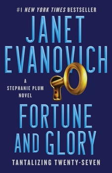 Fortune and Glory - Book #27 of the Stephanie Plum