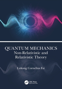 Paperback Quantum Mechanics: Non-Relativistic and Relativistic Theory Book