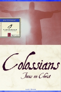Paperback Colossians: Focus on Christ Book