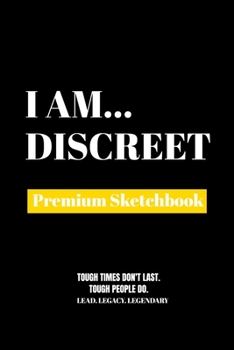 Paperback I Am Discreet: Premium Blank Sketchbook Book
