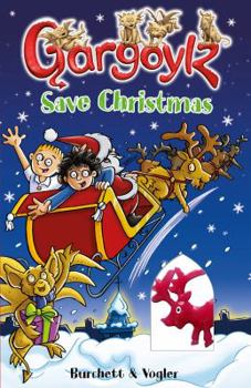 Gargoylz Save Christmas - Book #14 of the Gargoylz