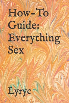 Paperback How-To Guide: Everything Sex Book