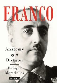 Hardcover Franco: Anatomy of a Dictator Book