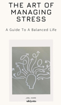 Hardcover The Art Of Managing Stress Book