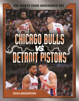 Chicago Bulls vs. Detroit Pistons: Rival Rumble (Sports Team Smackdown (Lerner