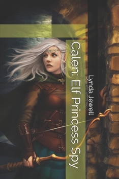 Paperback Calen: Elf Princess Spy Book