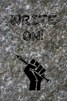 Paperback Write On!: 6x9 Journal Rough Stone Fist Pencil Book