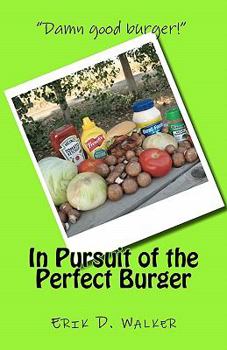 Paperback In Pursuit of the Perfect Burger Book